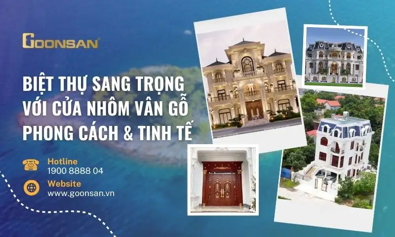 Biệt thự sang trọng với cửa nhôm vân gỗ - Phong cách & tinh tế