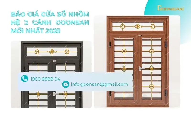 Báo giá cửa sổ nhôm hệ 2 cánh Goonsan mới nhất