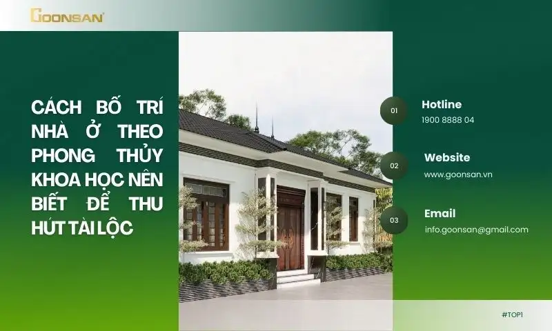 Cách bố trí nhà ở theo phong thủy khoa học nên biết để thu hút tài lộc