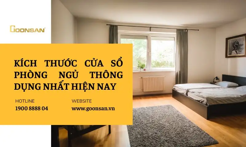 Kích Thước Cửa Sổ Phòng Ngủ Thông Dụng Nhất Hiện Nay