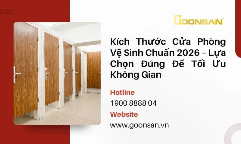 Kích Thước Cửa Phòng Vệ Sinh Chuẩn 2026 – Lựa Chọn Đúng Để Tối Ưu Không Gian